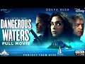 Dangerous Waters 2023 Movie In English | Odeya Rush, Eric Dane | Dangerous Waters Review & Fact
