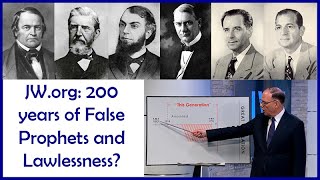 JW.org: 200 Years of False Prophets and Lawlessness?