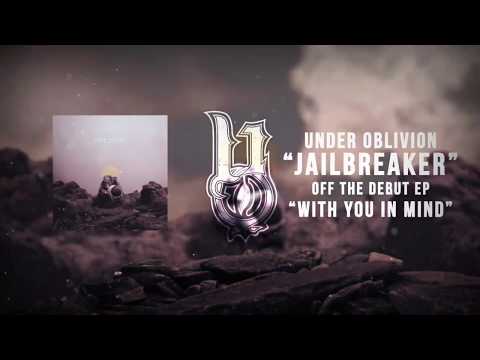 Under Oblivion - Jailbreaker (Official Lyric Video)