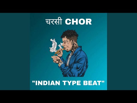 Indian Type Beat (CHARSI CHOR)