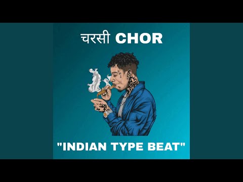 Indian Type Beat (CHARSI CHOR)