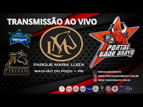 🐂VAQUEJADA AO VIVO  | PARQUE MARIA LUIZA - RIACHÃO DO POÇO - PB