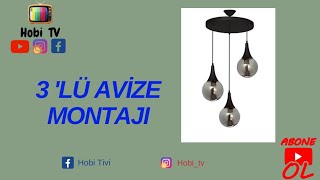 Avize Nasıl Takılır ? Füme Cam 3lü  Sarkıt Avize İnceleme / Montaj #el