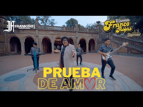 Prueba De Amor - Franco Rojas | Video Oficial 2024 EE.UU.