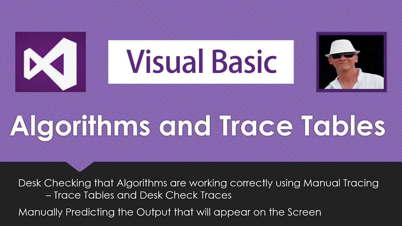 Checking Algorithms Using Trace Tables - Desk Checking Pseudocode