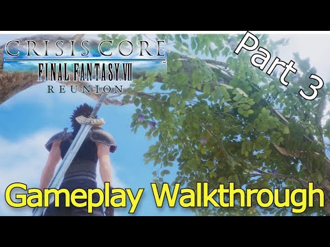CRISIS CORE - FINAL FANTASY VII - REUNION | Part 3 | Full Gameplay | No Commentary