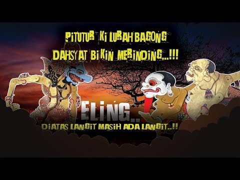 MERINDING! Pitutur Jawa Bijak Wayang Kulit Bagong Yang Penuh Makna - Eling ! - Ki Seno Nugroho