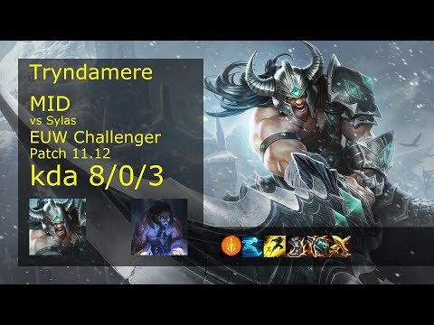Tryndamere Mid vs Sylas - EUW Challenger 8/0/3 Patch 11.12 Gameplay