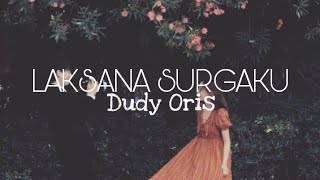 Download lagu (speed up lirik) Laksana surgaku-Dudy Oris mp3 Download lagu (speed up lirik) Laksana surgaku-Dudy Oris mp3