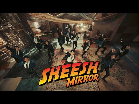 MIRROR - Sheesh