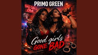 Good Girls Gone Bad