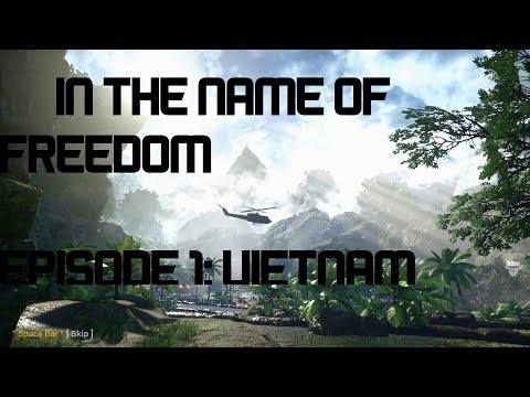 In The Name Of Freedom: Episode 1: Vietnam