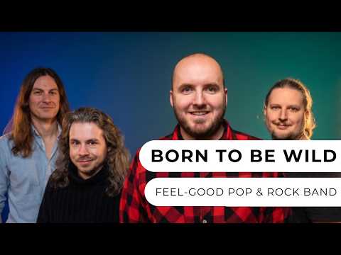 Born To Be Wild - Pop & Rock Band