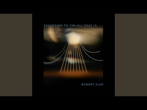 Ascension To The All That Is - Part I