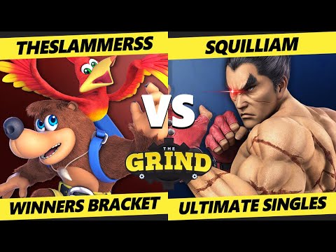 The Grind 145 Winners Bracket - The Slammerss (Banjo) Vs. Squilliam (Kazuya) Smash Ultimate - SSBU