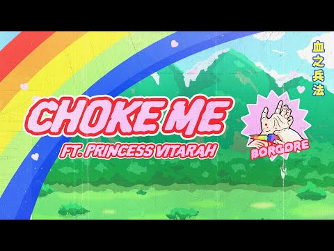 Borgore Ft. Princess Vitarah - Choke Me