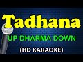 TADHANA - Up Dharma Down (HD Karaoke)