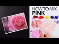 What Colors Make Pink The Ultimate Guide To Mixing Pink