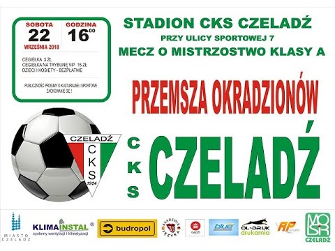 2018.09.22 CKS Czeladź - Przemsza Okradzionów [skrót]
