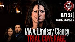 LIVE: Lindsay Clancy Trial Day 22  :A Voice In Her Head | Closing Arguments