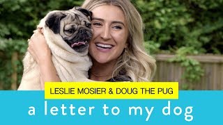 Leslie Mosier Reads Letter To Doug The Pug