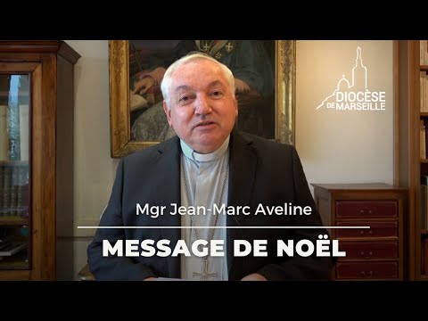 Message de Noël de Mgr Jean-Marc Aveline