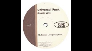 Universal Funk - Smokin Love ( Late Nite Mix )