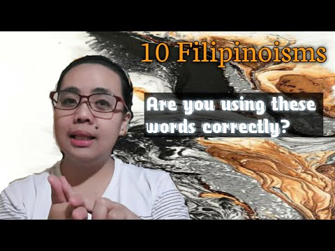 10 Filipinoisms or Filipinisms