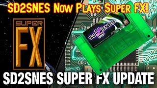 AMAZING! SD2SNES Flashcart Now Supports Super FX Games!
