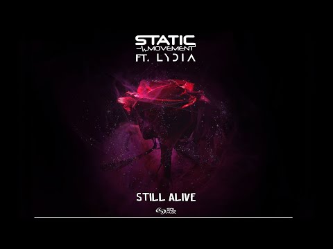 Static Movement Feat. Lydia - Still Alive