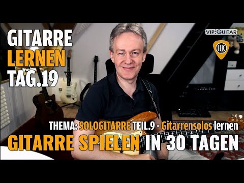 Gitarre Lernen Tag 19 - Gitarre spielen in 30 Tagen - Gitarrensolos lernen