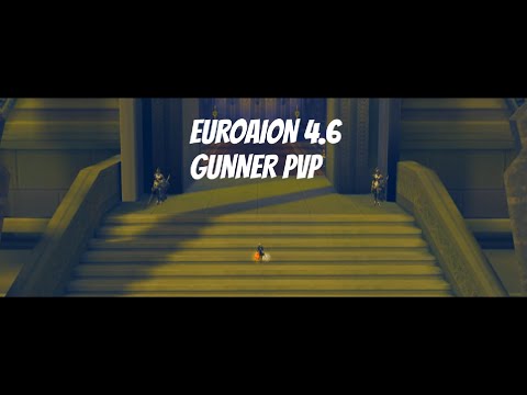 Aion 4.6 - Gunner PvP (EuroAion)
