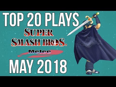 Top 20 SSBM Plays of May 2018 - Super Smash Bros. Melee