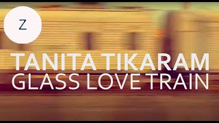 TANITA TIKARAM - GLASS LOVE TRAIN (WITH LYRICS)