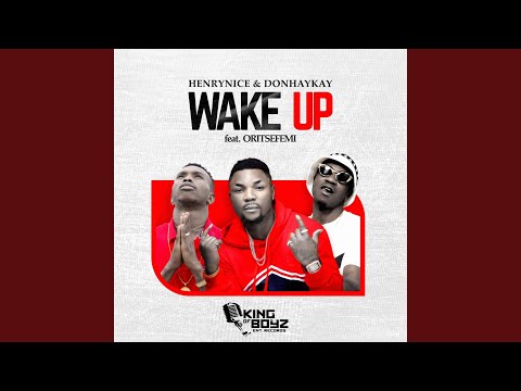 Wake Up (feat. Oritse Femi)