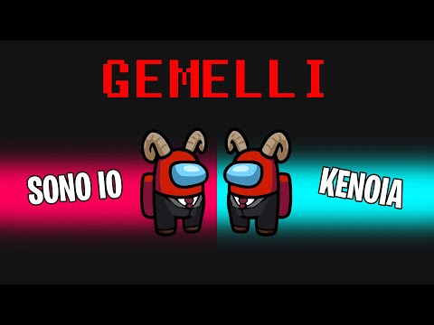 SONO IL GEMELLO IMPOSTORE DI KENOIA! - Among Us