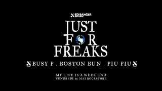 JUST FOR FREAKS w. BUSY P, BOSTON BUN, PIU PIU @ ROCKSTORE