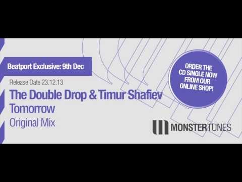The Double Drop & Timur Shafiev - Tomorrow (Preview)