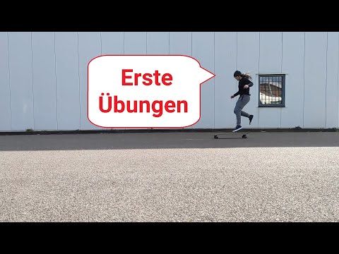 Longboard fahren lernen für Anfänger - Erste Übungen
