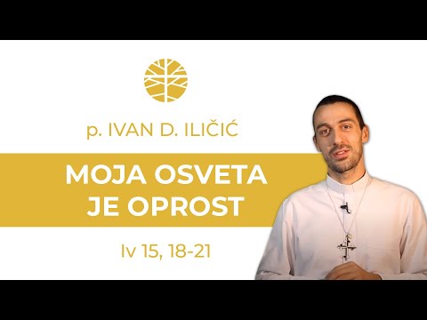 "Moja osveta je oprost"