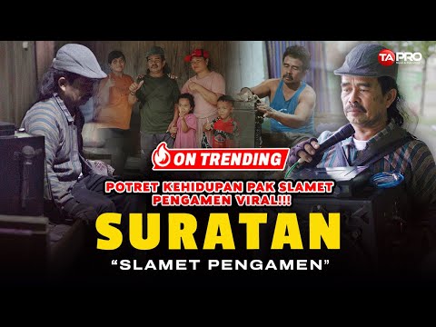 Slamet Pengamen - Suratan  (POTRET KEHIDUPAN PAK SLAMET )