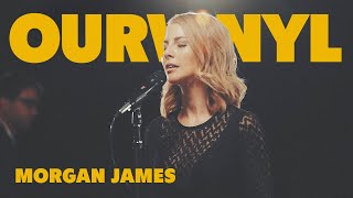 Morgan James  | OurVinyl Sessions