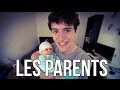 LES PARENTS - YouTube
