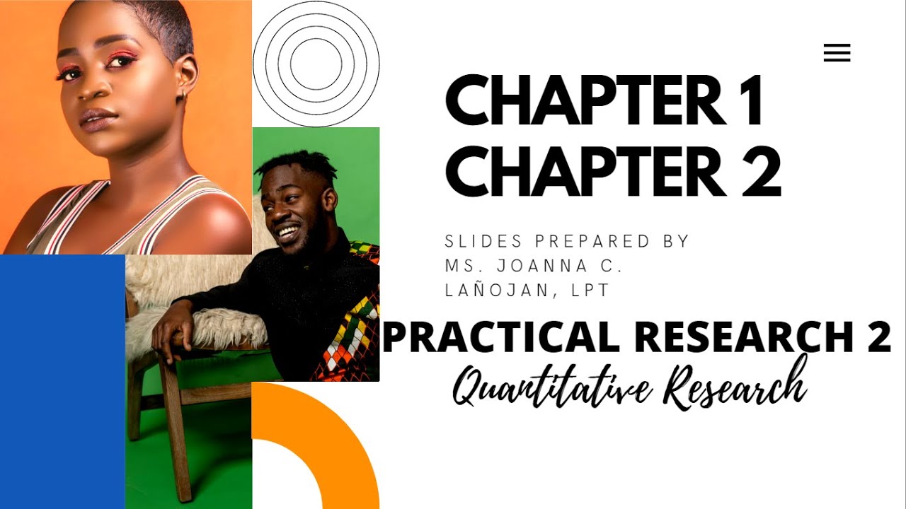 PRACTICAL RESEARCH 2- QUANTITATIVE RESEARCH: CHAPTER 1 AND CHAPTER 2 DISCUSSION