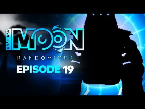 FROM ANOTHER DIMENSION - Pokémon ULTRA Sun & Moon RANDOMIZER Nuzlocke Episode 19!