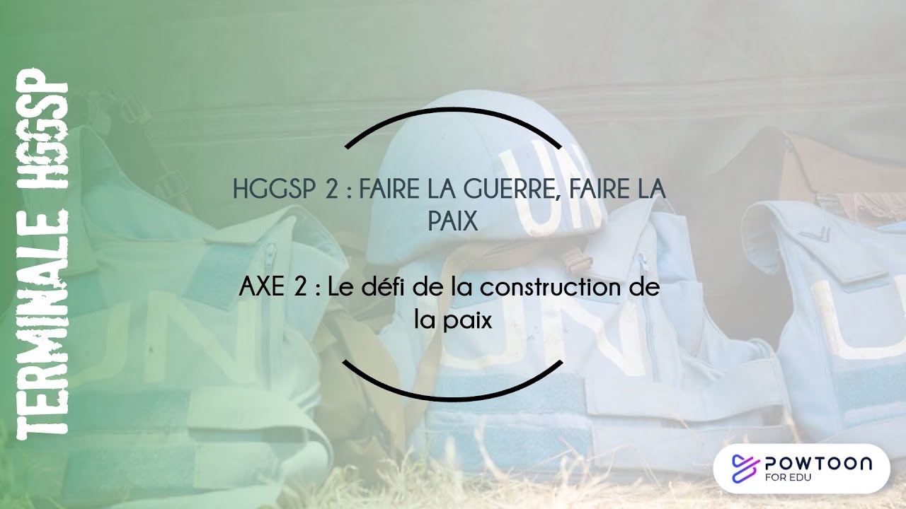 TERMINALE HGGSP : Le défi de la construction de la paix