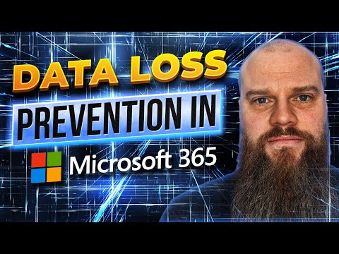 Data Loss Prevention in Microsoft 365 - Stop Data Leakage