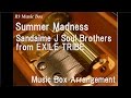 Summer Madness/Sandaime J Soul Brothers from ...