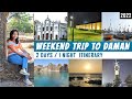 Weekend Trip to DAMAN | 2Days/1Night Itinerary | Best places to visit in Daman