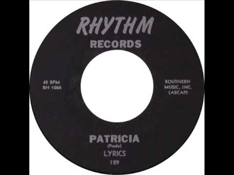 Tempos (mistakenly attributed to the Lyrics) - Patricia (recorded 1958, bootleg Rhythm 129) 1984